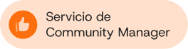Botón de agencias de social media para servicio de Community Manager